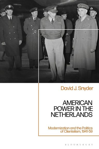 David J. Snyder - American Power in the Netherlands, Inbunden