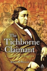 bokomslag The Tichborne Claimant