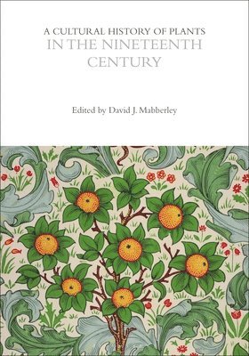 David Mabberley - Cultural History of Plants in the Nineteenth Century, Häftad