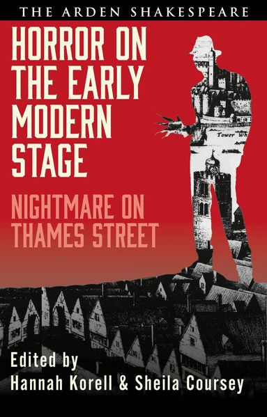 Hannah Korell, Sheila Coursey - Horror on the Early Modern Stage, Inbunden