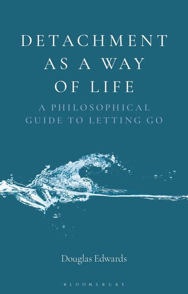 Douglas Edwards - Detachment as a Way of Life, Häftad