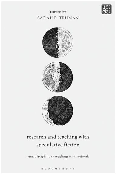 Sarah E. Truman - Research and Teaching with Speculative Fiction, Häftad
