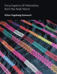 bokomslag Encyclopedia of Embroidery from the Arab World