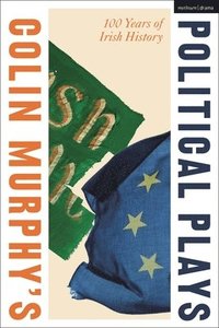 bokomslag Colin Murphy's Political Plays