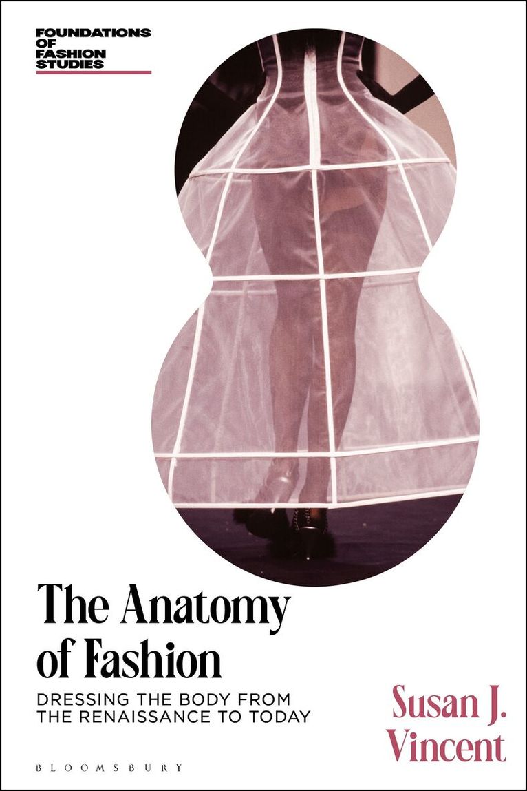 Susan J. Vincent - Anatomy of Fashion, Häftad