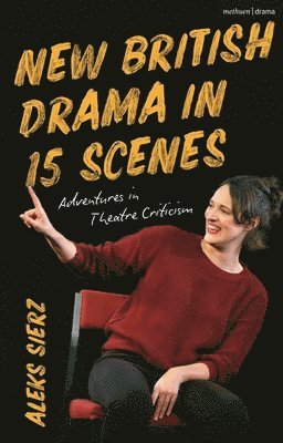 New British Drama in 15 Scenes
