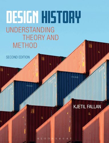 Kjetil Fallan - Design History, Inbunden