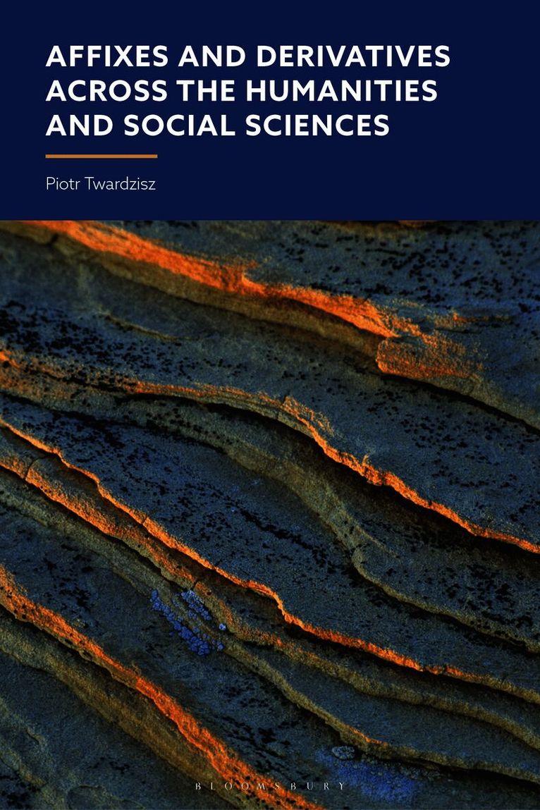 Affixes and Derivatives across the Humanities and Social Sciences