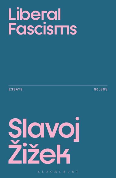 Slavoj Žižek - Liberal Fascisms, Häftad