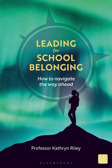 Kathryn Riley - Leading for School Belonging, Häftad