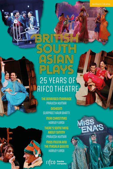 Pravesh Kumar, Harvey Virdi, Gurpreet Kaur Bhatti, Rifco Theatre - British South Asian Plays, Häftad