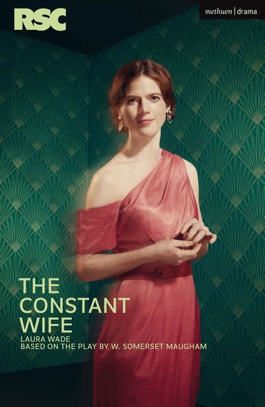 W. Somerset Maugham, Laura Wade - Constant Wife, Häftad