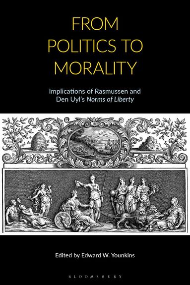 Edward W. Younkins - From Politics to Morality, Inbunden