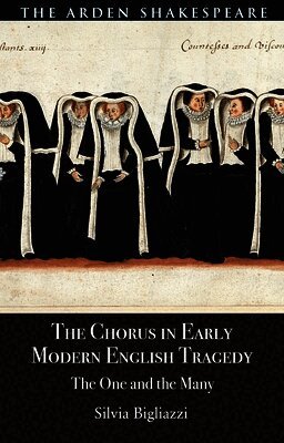 Chorus in Early Modern English Tragedy