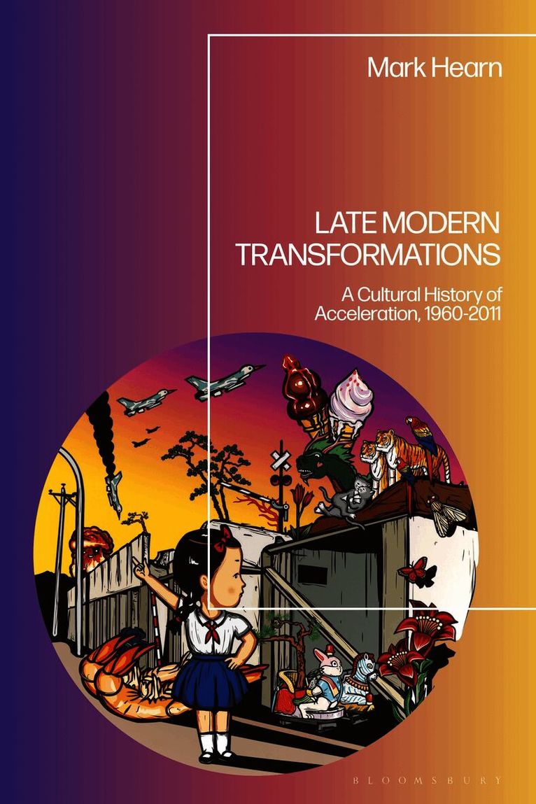 Late Modern Transformations