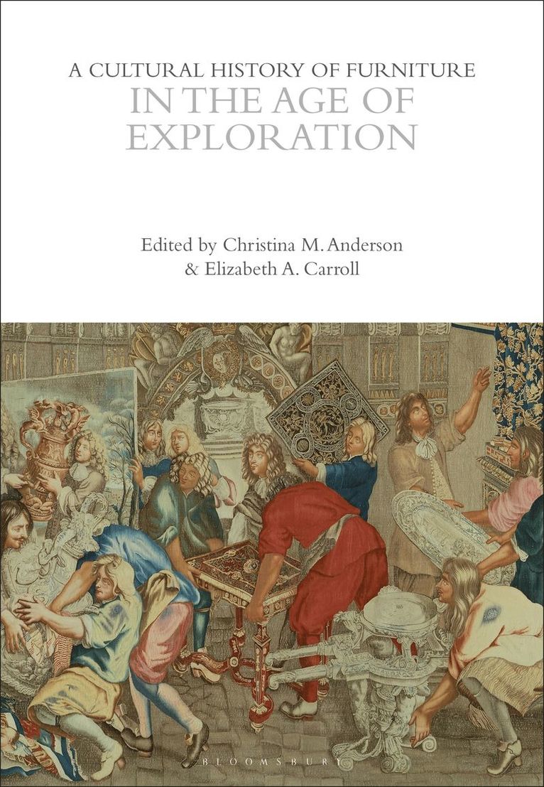 Cultural History of Furniture in the Age of Exploration