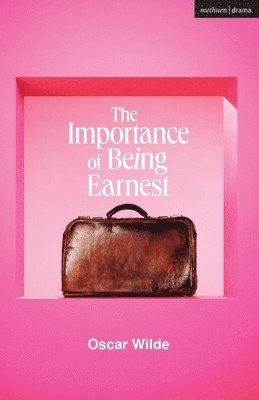 Oscar Wilde - Importance of Being Earnest, Häftad