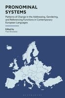 Paul Bouissac - Pronominal Systems: Patterns of Change in the Addressing, Gendering, and Referencing Functions in Contemporary European Languages, Inbunden