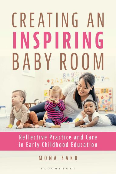 Mona Sakr - Creating an Inspiring Baby Room, Häftad