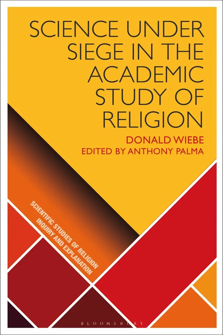 Donald Wiebe, Anthony Palma - Science Under Siege in the Academic Study of Religion, Inbunden. Tillgänglighet: Kommande