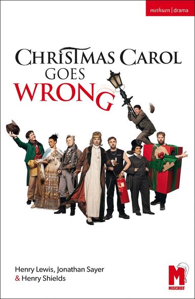 Henry Lewis, Henry Shields, Jonathan Sayer - Christmas Carol Goes Wrong, Häftad