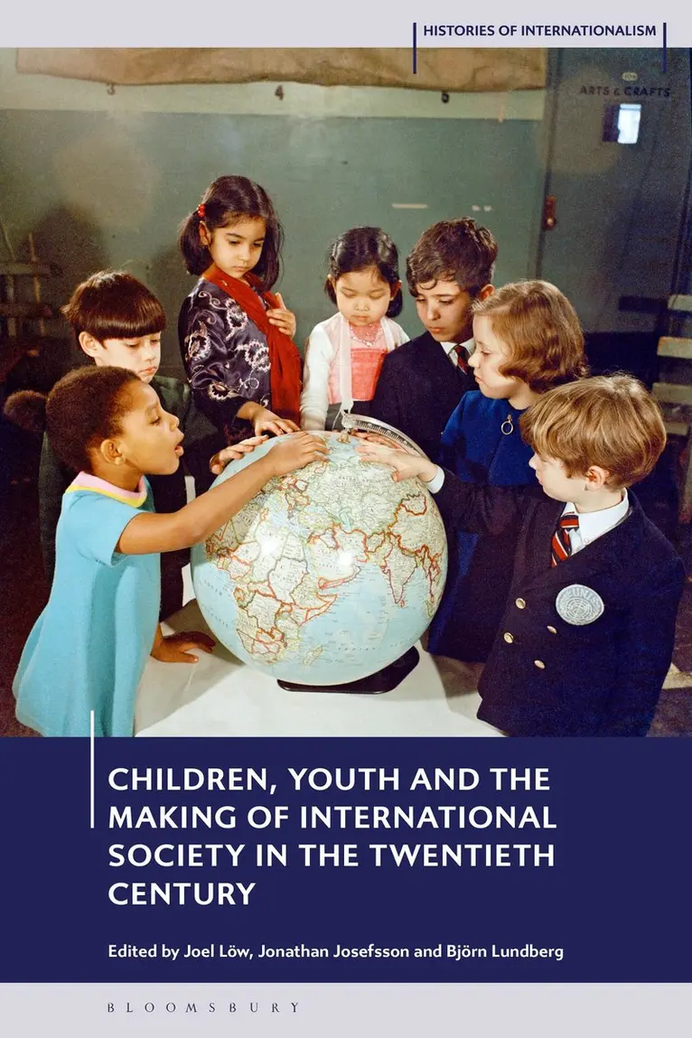 Joel Löw, Jonathan Josefsson, Björn Lundberg - Children, Youth and the Making of International Society in the Twentieth Century, Inbunden. Tillgänglighet: Kommande