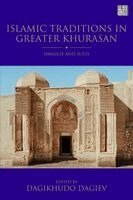 Dagikhudo Dagiev - Islamic Traditions in Greater Khurasan, Häftad