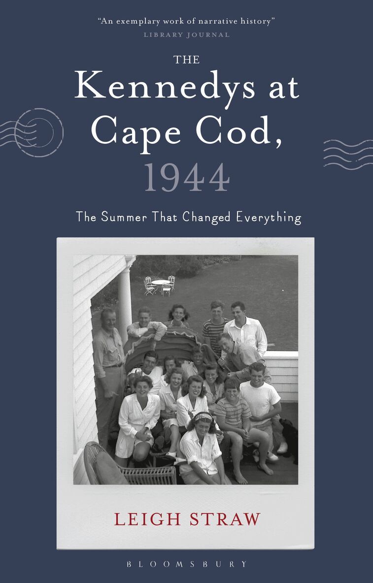 Leigh Straw - Kennedys at Cape Cod, 1944, Häftad