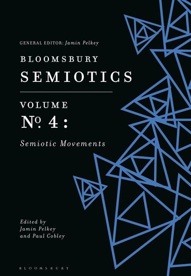 Jamin Pelkey, Paul Cobley - Bloomsbury Semiotics Volume 4, Häftad