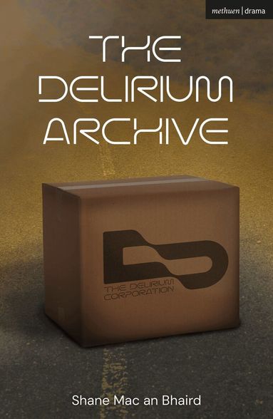 Shane Mac an Bhaird - Delirium Archive, Häftad
