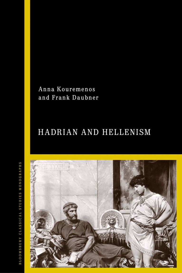 Anna Kouremenos, Frank Daubner - Hadrian and Hellenism, Inbunden