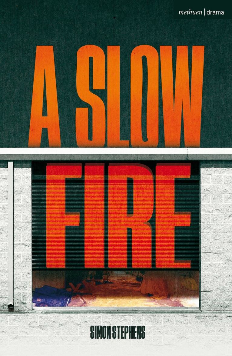 Simon Stephens - Slow Fire, Häftad. Tillgänglighet: Lägg i varukorg