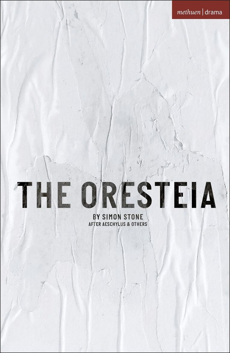 Simon Stone - Oresteia, Häftad. Tillgänglighet: Lägg i varukorg