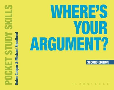 Michael Shoolbred, Helen Cooper, Kate Williams - Where's Your Argument?, Häftad