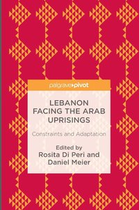 bokomslag Lebanon Facing The Arab Uprisings