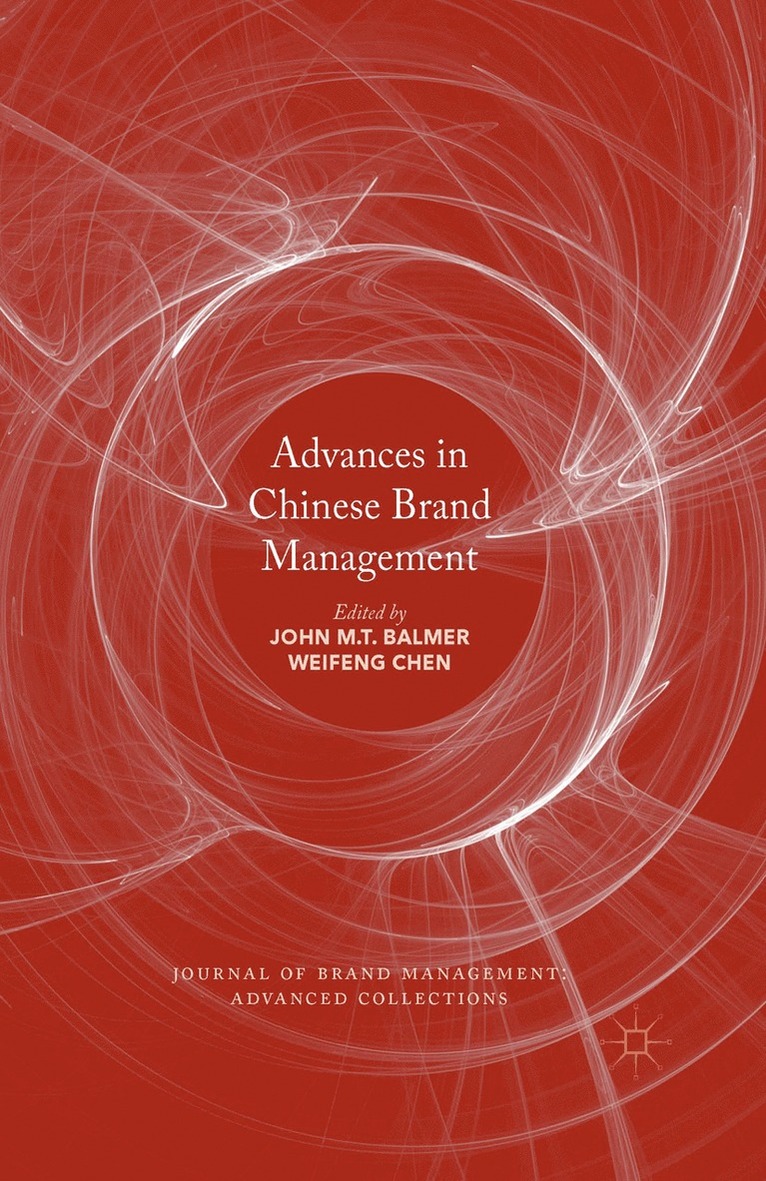 John M. T. Balmer, Weifeng Chen - Advances in Chinese Brand Management, Inbunden