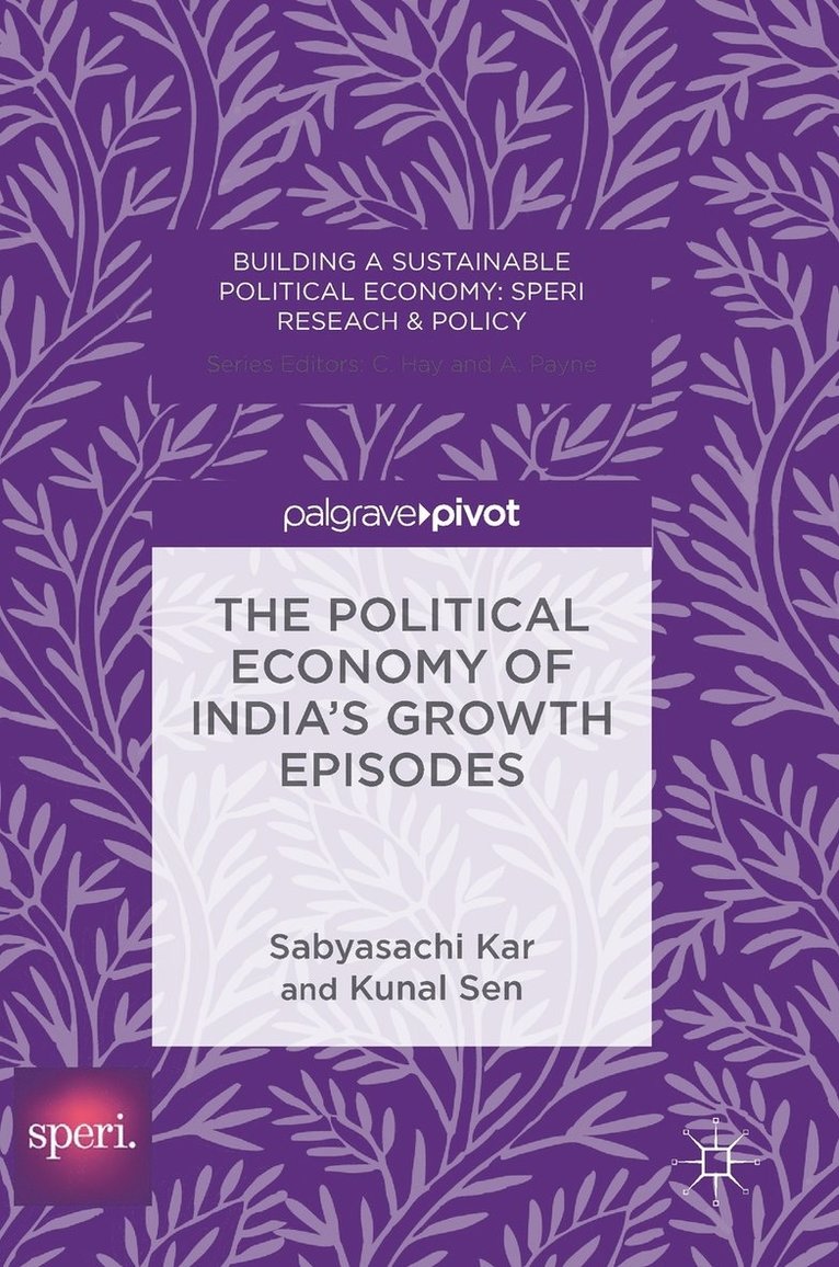 The Political Economy of India's Growth Episodes 1