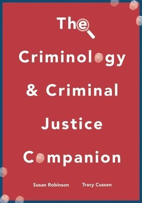 bokomslag The Criminology and Criminal Justice Companion