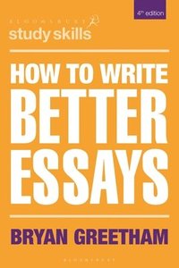 bokomslag How to Write Better Essays