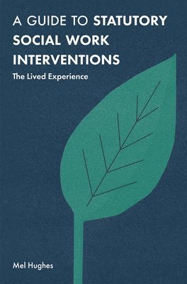 A Guide to Statutory Social Work Interventions 1