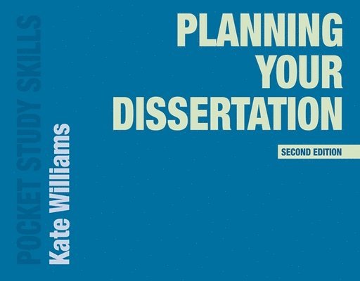 Williams, K: Planning Your Dissertation