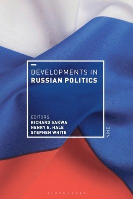 Richard Sakwa, Henry E. Hale, Stephen White - Developments in Russian Politics 9, Häftad