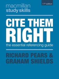 bokomslag Cite Them Right: The Essential Referencing Guide