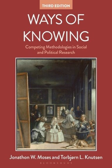 Jonathan W. Moses, Torbjørn L. Knutsen - Ways of Knowing, Häftad