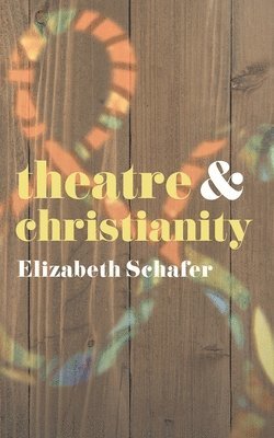 Theatre and Christianity 1