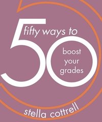 bokomslag 50 Ways to Boost Your Grades