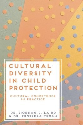 Cultural Diversity in Child Protection 1