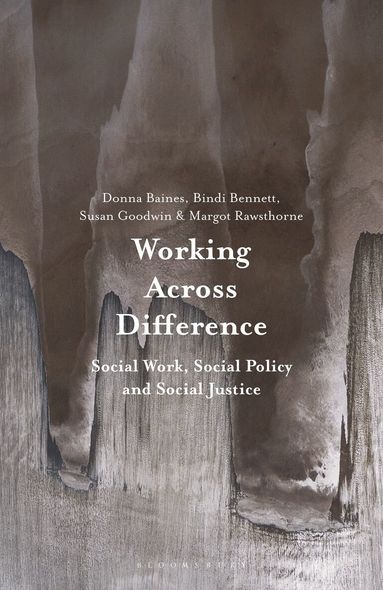 Donna Baines, Bindi Bennett, Susan Goodwin, Margot Rawsthorne - Working Across Difference, Häftad