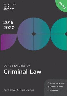 Kate Cook, Mark James - Core Statutes on Criminal Law 2019-20, Häftad