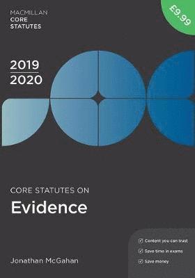 Jonathan McGahan - Core Statutes on Evidence 2019-20, Häftad